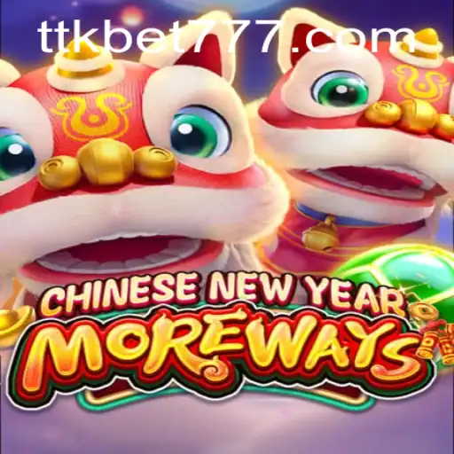 Entendendo o Jogo CHINESENEWYEARMOREWAYS da TTKbet.com