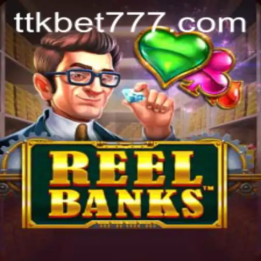 Explorando o Jogo ReelBanks no TTKbet.com
