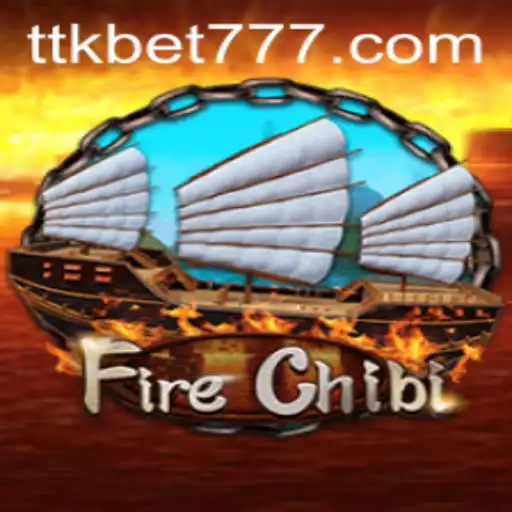 Explorando o Mundo de FireChibi e as Oportunidades da TTKbet.com